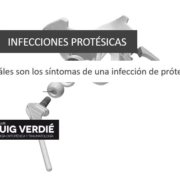 infección prótesis de rodilla y cadera Dr. Lluís Puig Verdié